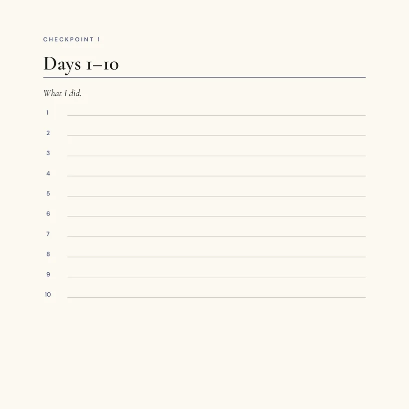 Interior page headed &lsquo;Checkpoint 1 — Days 1&ndash;10&rsquo; with the subhead &lsquo;What I did&rsquo; and ten numbered ruled lines, one for each of the ten days just finished.